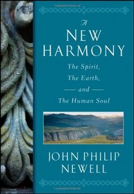 A New Harmony: The Spirit, the Earth, and the Human Soul