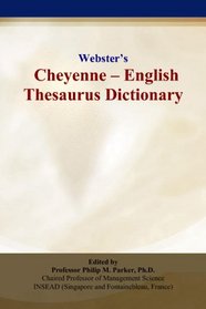 Webster?s Cheyenne - English Thesaurus Dictionary