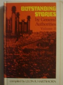 Outstanding Stories by General Authorities (Oustanding Stories by General Authorities, 2)