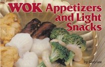 Wok Appetizers and Light Snacks (Nitty Gritty Cookbooks)