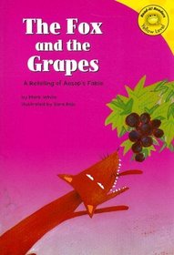 The Fox and the Grapes: A Retelling of Aesop's Fable (Read-It! Readers: Fables)