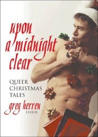 Upon a Midnight Clear: Queer Christmas Tales