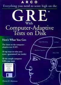 Everything You Need to Score High on the Gre: 1999 (Book and Disk)