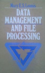 Data Management and File Processing (Prentice-Hall Software Series)
