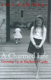 A Charmed Life: Growing Up in Macbeth's Castle