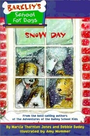 Snow Day (Barkley's School for Dogs, Bk 5)