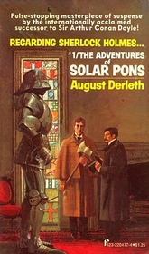 Regarding Sherlock Holmes (Adventures of Solar Pons, Bk 1)