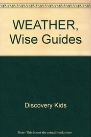 WEATHER, Wise Guides