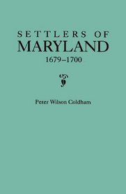 Settlers of Maryland, 1679-1700