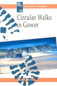 Circular Walks in Gower (Walks with History)