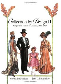 Collection by Design II: A Paper Doll History of Costume 1900-1949