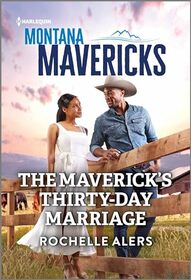 The Maverick's Thirty-Day Marriage (Montana Mavericks: The Anniversary Gift, Bk 4)