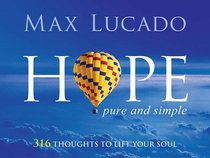 Hope Pure and Simple: 316 Thoughts to Lift Your Soul