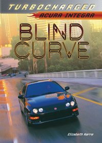 Blind Curve: Acura Integra (Turbocharged)