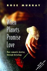 When Planets Promise Love: Your Romantic Destiny Through Astrology