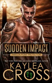 Sudden Impact (Crimson Point Protectors Series)