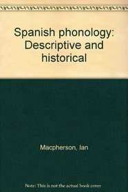 Spanish phonology: Descriptive and historical