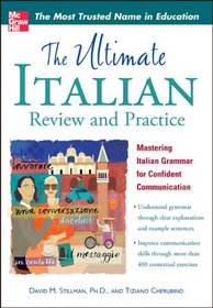 The Ultimate Italian Review & Practice (UItimate Review & Reference Series)