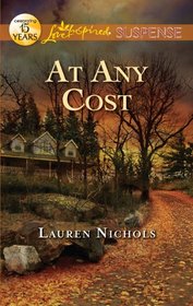 At Any Cost (Love Inspired Suspense, No 290)