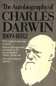 Darwin: Autobiography of Charles Darwin 1809-1882
