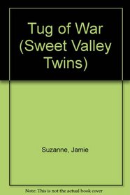 Tug of War (Sweet Valley Twins)