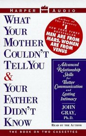 What Your Mother Couldn't Tell You and Your Father Didn't Know (Audio Cassette) (Abridged)