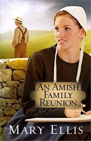 An Amish Family Reunion (Miller Family, Bk 4)