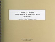 Pennsylvania Education In Perspective 2004-2005