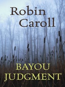 Bayou Judgment (Thorndike Press Large Print Christian Mystery)