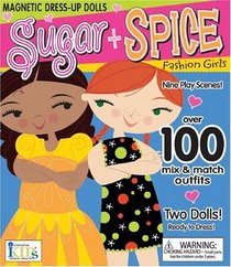 Sugar + Spice: Fashion Girls