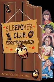 Sleepover Club Eggstravaganza (Sleepover Club S.)