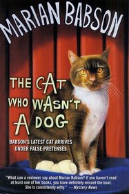 The Cat Who Wasn't a Dog (Trixie Dolan & Evangeline Sinclair, Bk 6)