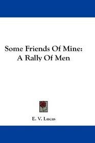 Some Friends Of Mine: A Rally Of Men