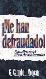 Me han defraudado!: Wherein! Malachi (Spanish Edition)