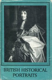 British historical portraits: a selection from the National Portrait Gallery with biographical notes