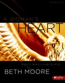A Woman's Heart: God's Dwelling Place, Leader Kit UPDATED