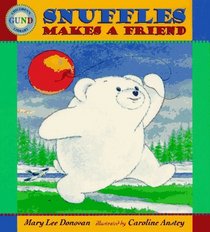Snuffles Makes a Friend (Gund Children's Library)