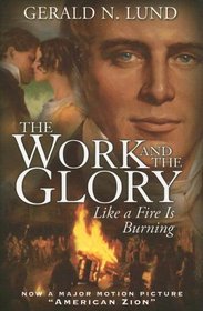 Like a Fire Is Burning (Work and the Glory)