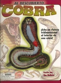 Al descubierto: Una cobra: Uncover a Snake (Spanish Edition)