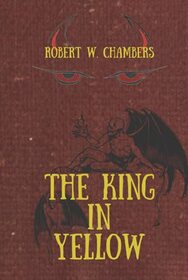 The King in Yellow: With original annotation