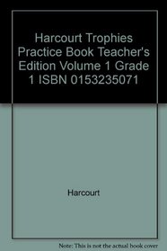 Trophies Practice Book, Teacher's Edition Volume 1, Grade 1 (Harcourt Florida Edition)