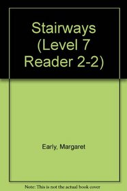 Stairways (Level 7 Reader 2-2)
