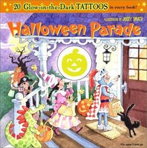 Halloween Parade: With 20 Tattoos (Glow in the Dark Tattoos)