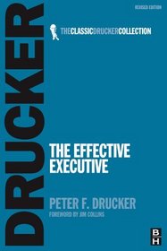 The Effective Executive (Classic Drucker Collection)