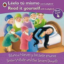 Snow White/Blanca Nieves: Bilingual Fairy Tales (Level 4) (Read It Yourself) (Spanish and English Edition)