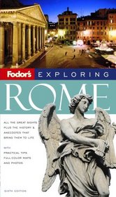 Fodor's Exploring Rome, 6th Edition (Exploring Guides)