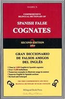 Comprehensive Bilingual Dictionary of Spanish False Cognates