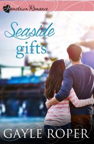 Seaside Gifts (Hometown Romance)