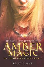 Amber Magic (The Viking Maiden series)