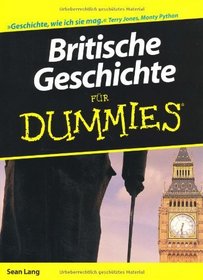 Britische Geschichte fur Dummies (German Edition)